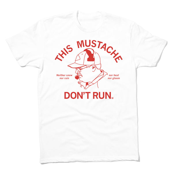 This Mustache Don't Run T-Shirt – RAYGUN