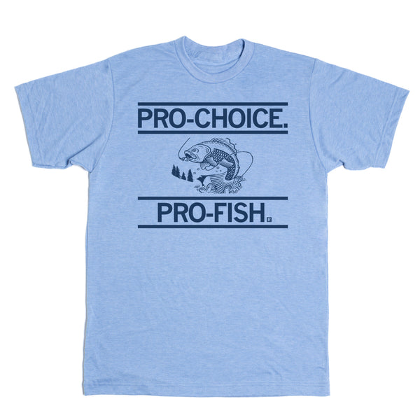 Pro-Choice Pro-Fish T-Shirt – RAYGUN