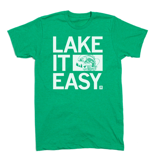 Lake It Easy Fishing T-Shirt – RAYGUN