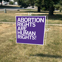 Abortion Rights Are Human Rights Yard Sign