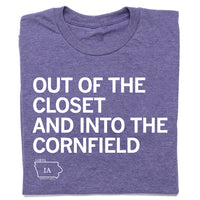 Out of The Closet And Into The Cornfield