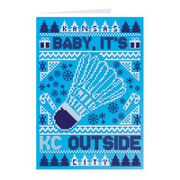 Baby It's KC Outside Greeting Card