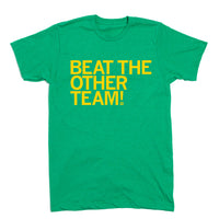 Beat The Other Team Green & Gold