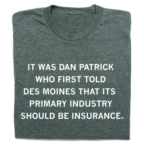 Dan Patrick: Des Moines Primary Industry