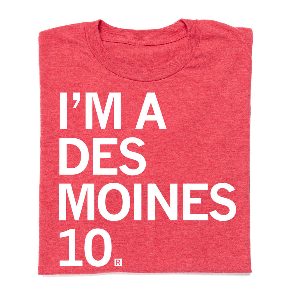 I'm A Des Moines 10