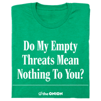 The Onion: Empty Threats