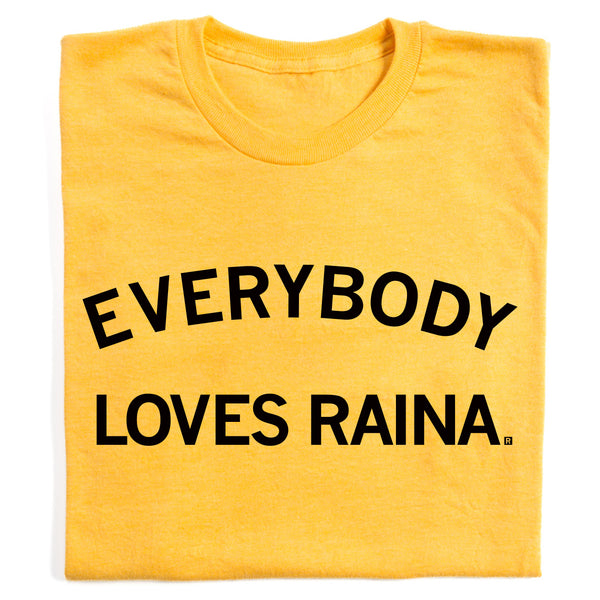 Everybody Loves Raina