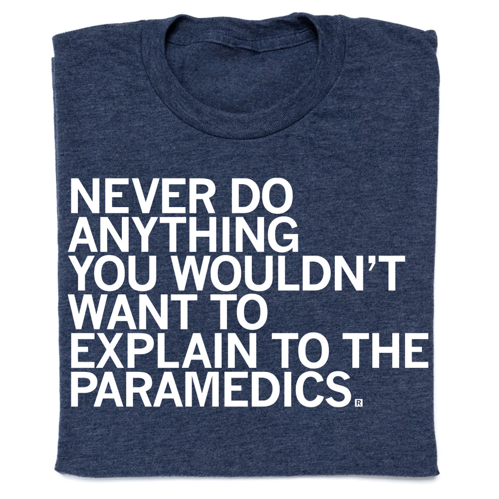 Explain To The Paramedics