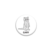 Gary The Cat 1" Button