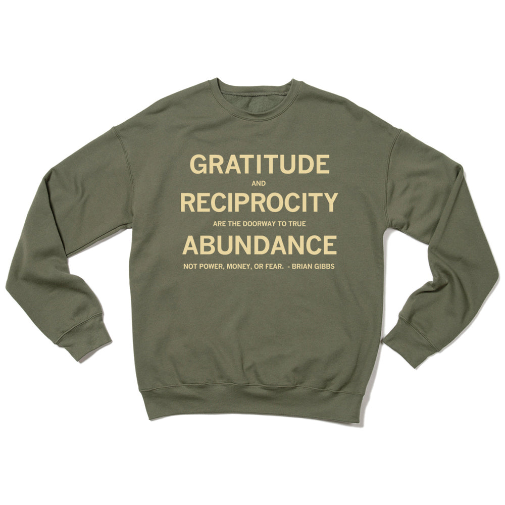 Gratitude and Reciprocity Brian Gibbs Quote Crew Sweatshirt