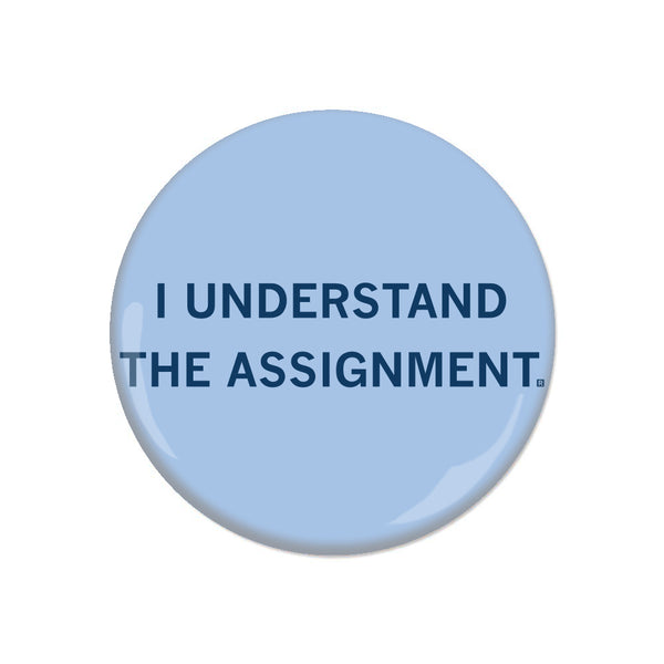 I Understand The Assignment Button