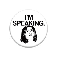 Kamala Harris: I'm Speaking Graphic Button