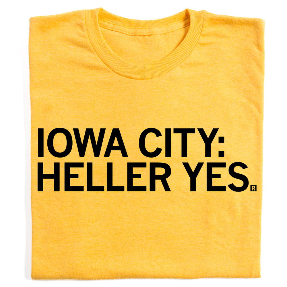 Iowa City Heller Yes T Shirt RAYGUN