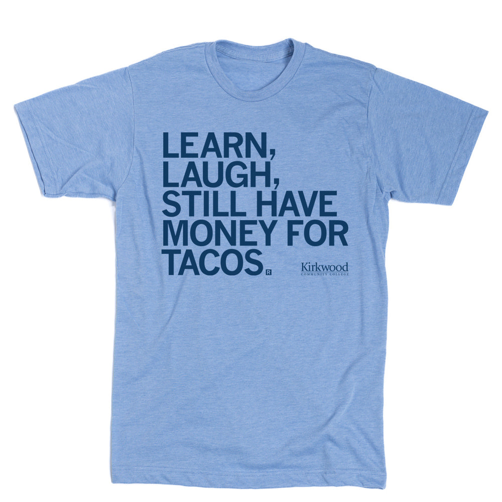 Learn Laugh Money for Tacos