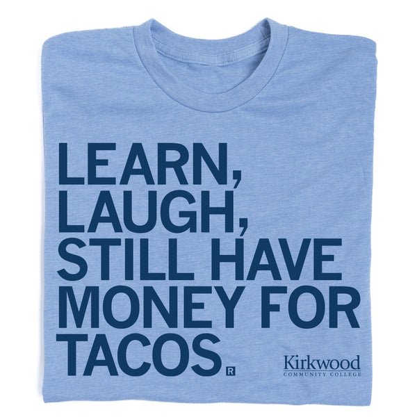 Learn Laugh Money for Tacos