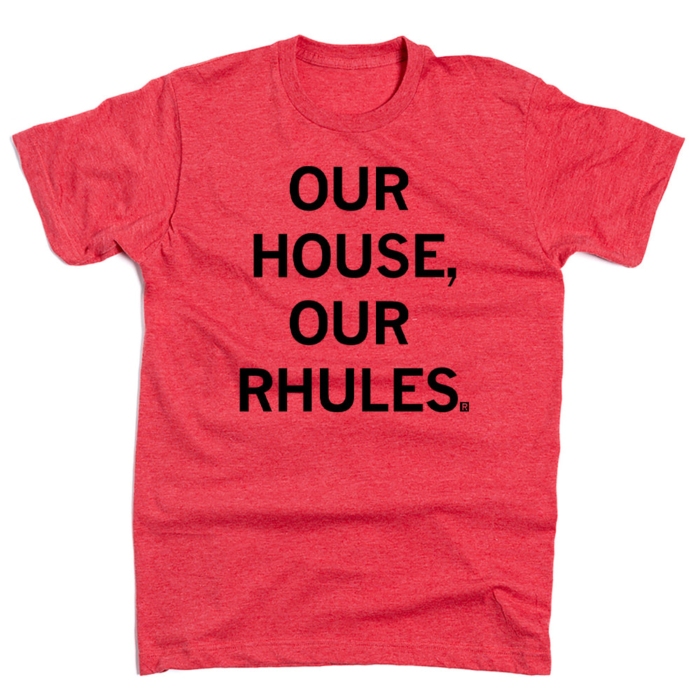 Our House Our Rhules