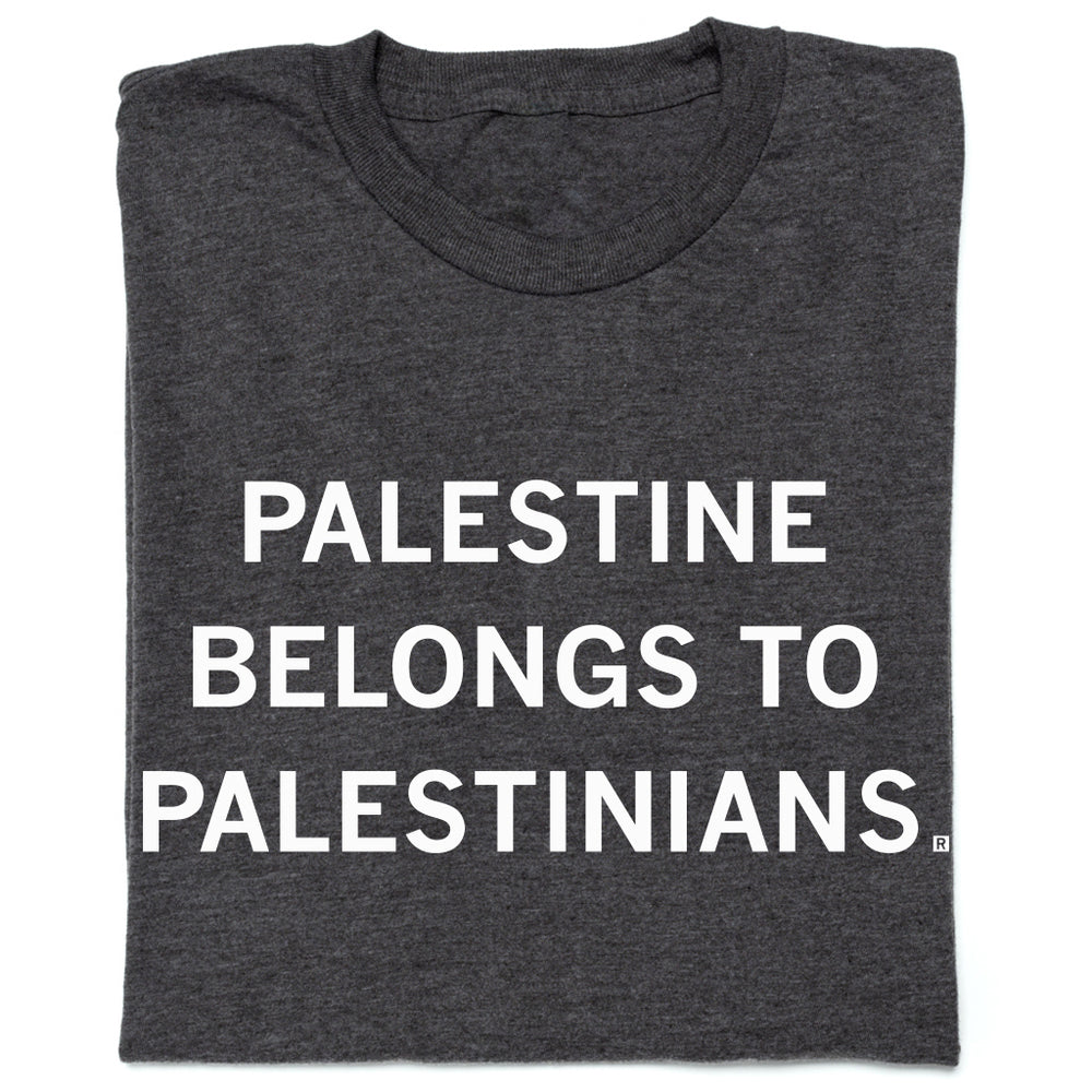 Palestine Belongs to Palestinians