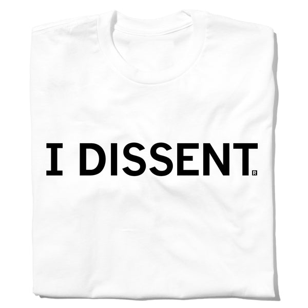 I Dissent