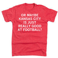 Kansas City Is Just Good At Football