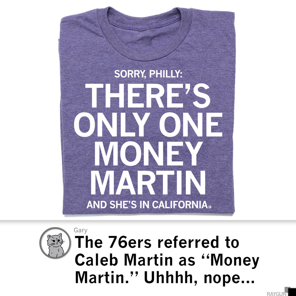 There's Only One Money Martin