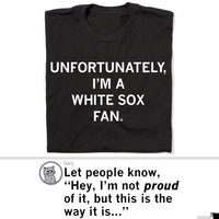 Unfortunately I'm a White Sox Fan