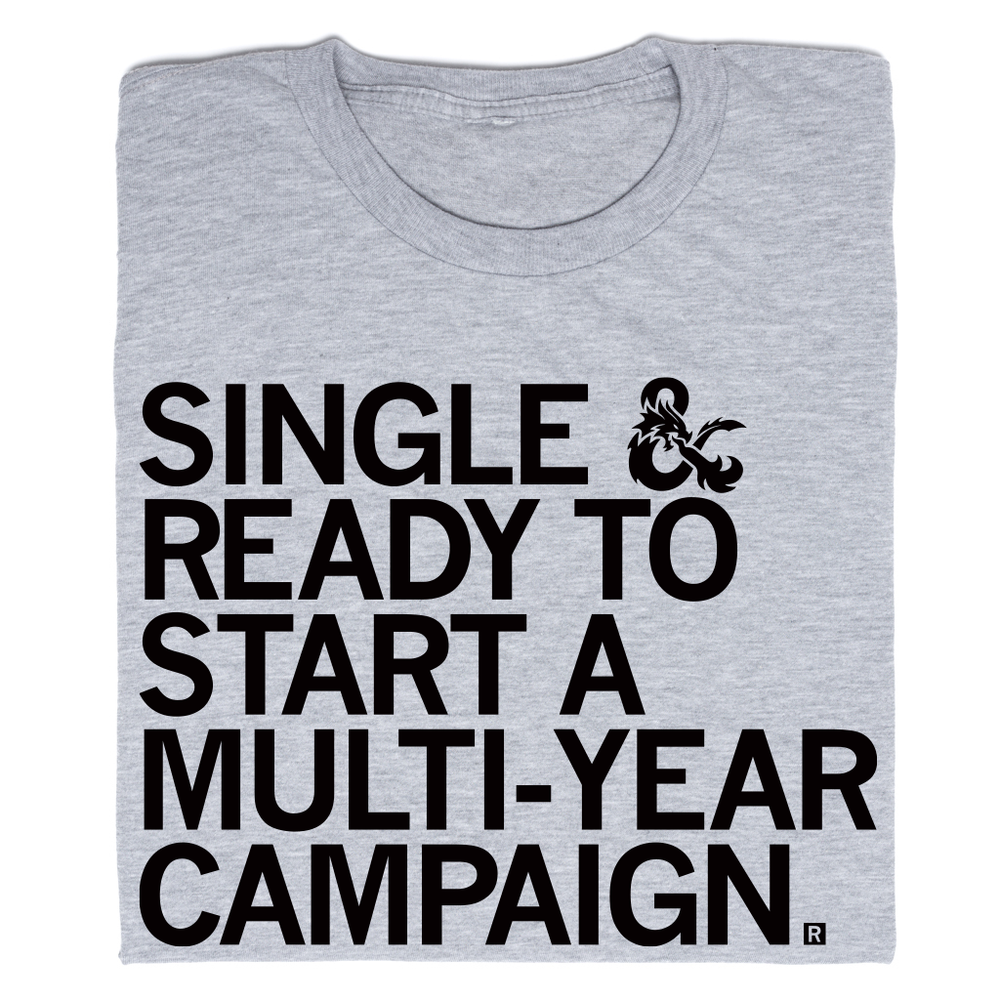 Single & Ready To Start A Multi-Year Campaign