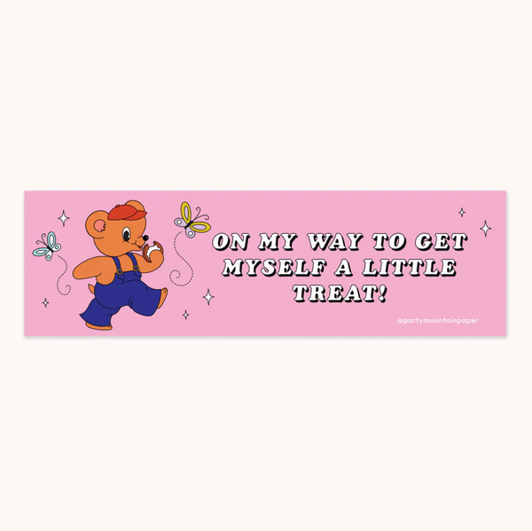 Party Mountain: Get Myself A Little Treat Bumper Sticker