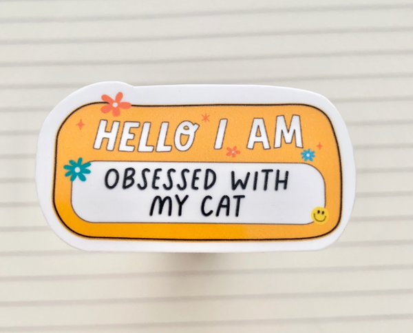 Happyish Brand: Obsessed With My Cat Sticker