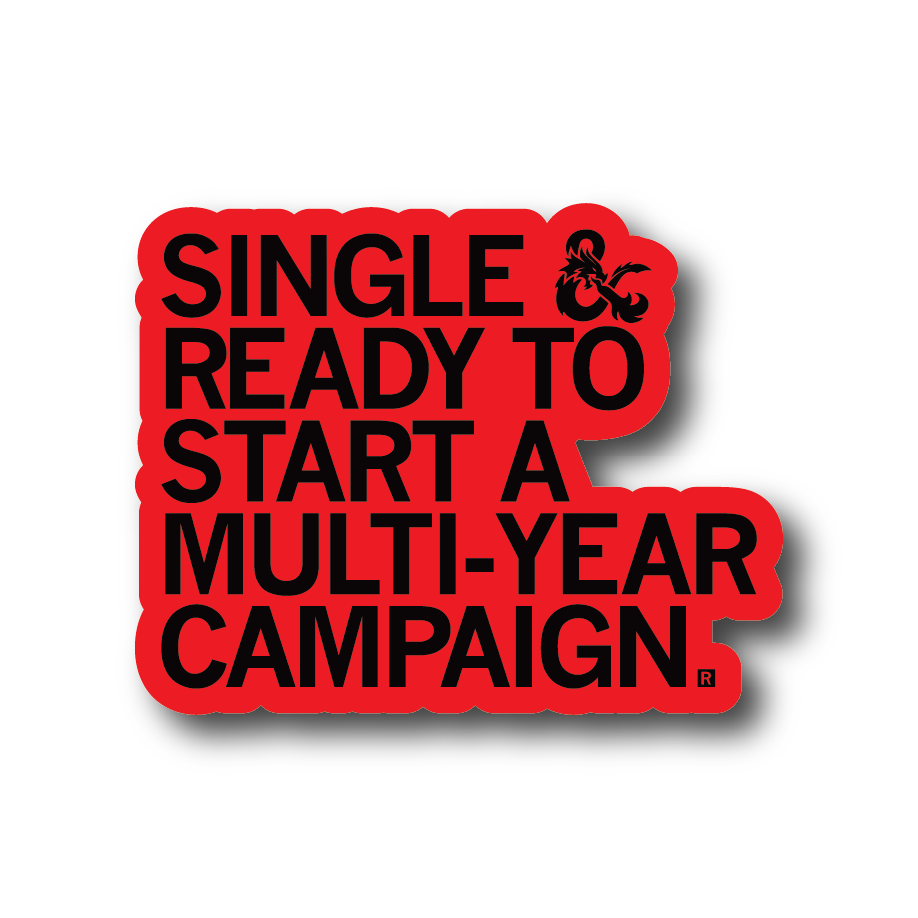 Single & Ready To Start A Multi-Year Campaign Die-Cut Sticker