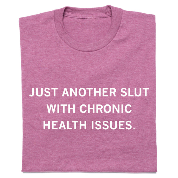 Slut with Chronic Health Issues