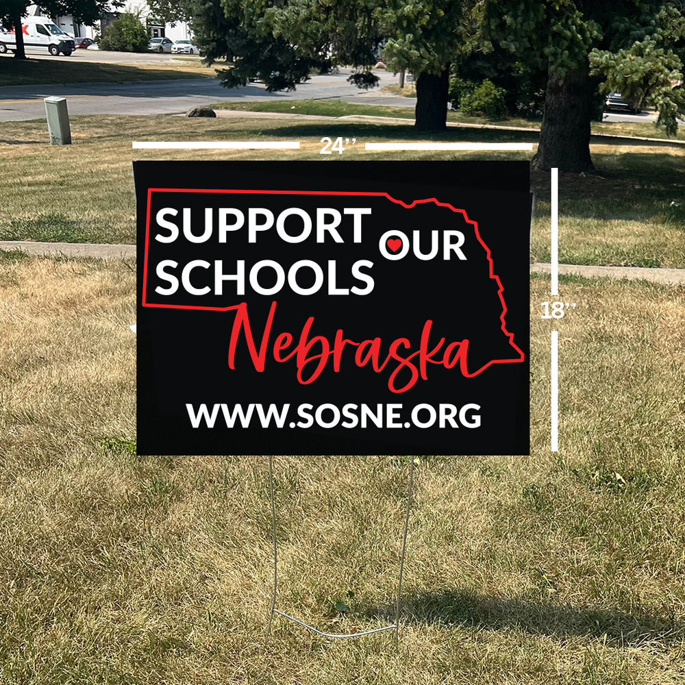 Support Our Schools Nebraska Yard Sign