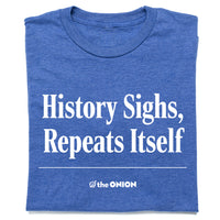 The Onion: History Sighs Blue