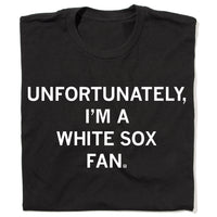 Unfortunately I'm a White Sox Fan