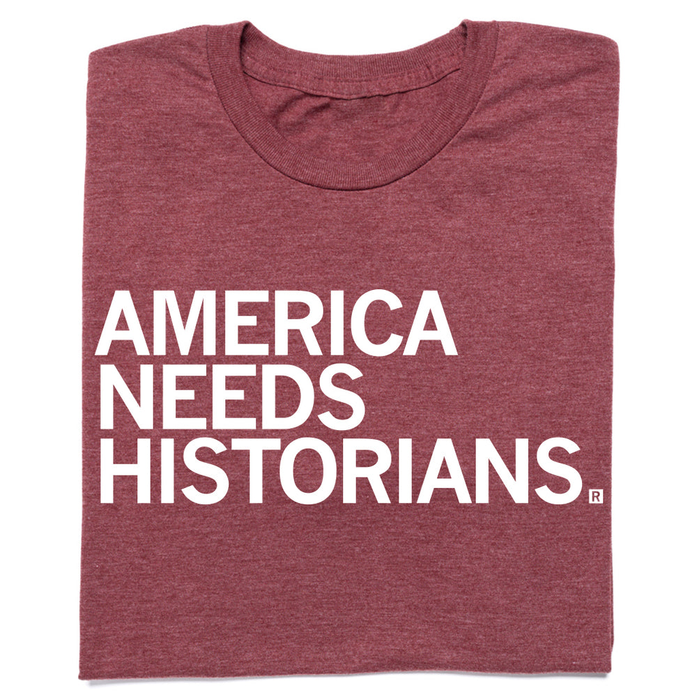 America Needs Historians