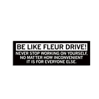 Des Moines: Be Like Fleur Drive Bumper Sticker