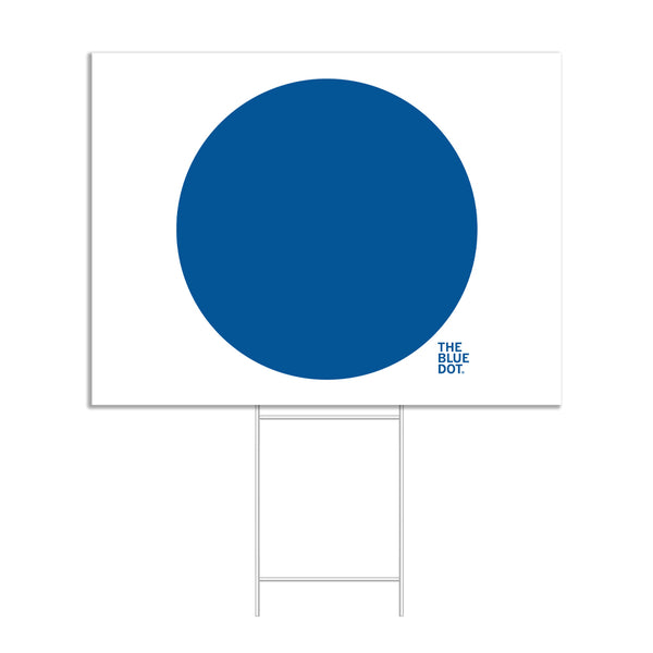 Blue Dot (Big and Plain) Yard Sign 24