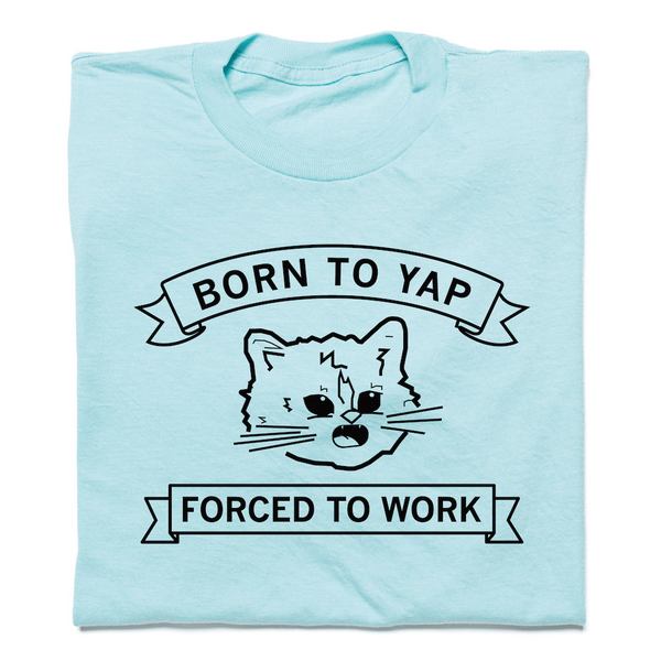 Born To Yap