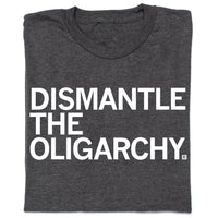 Dismantle the Oligarchy