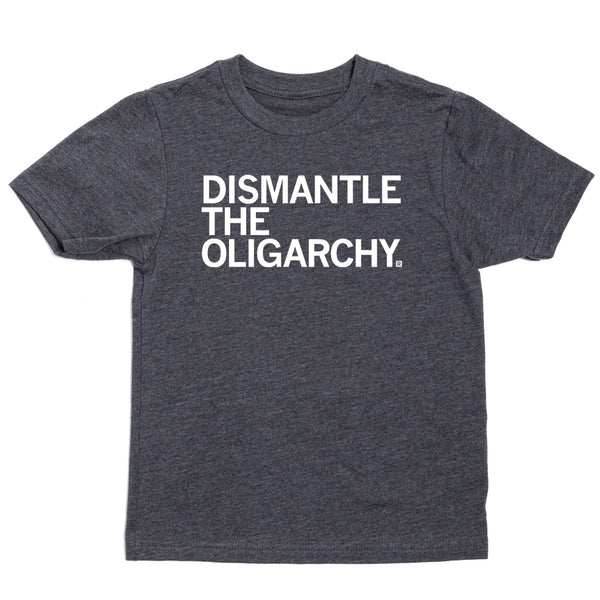 Dismantle the Oligarchy Kids