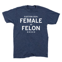 Election 2024: Female vs Felon