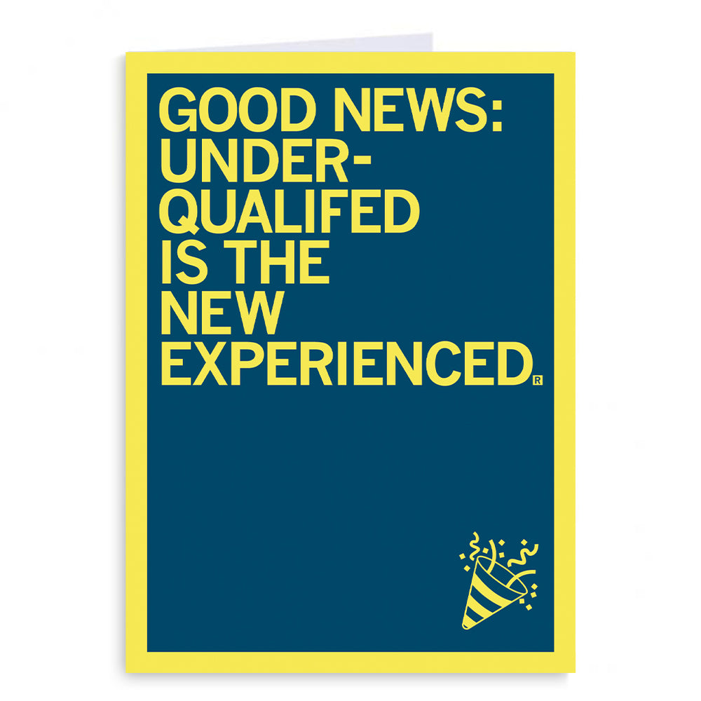 Under-Qualified Greeting Card