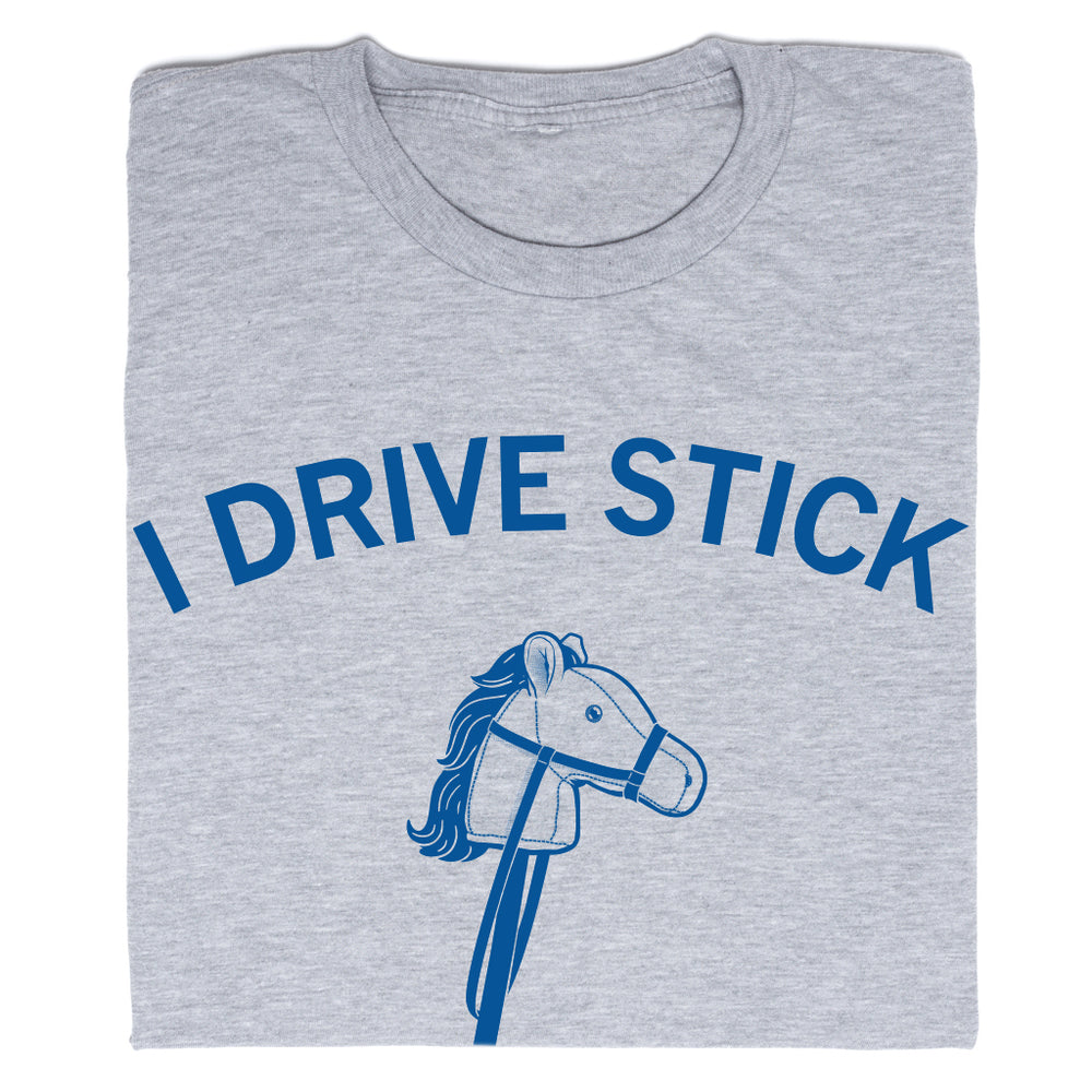 I Drive Stick