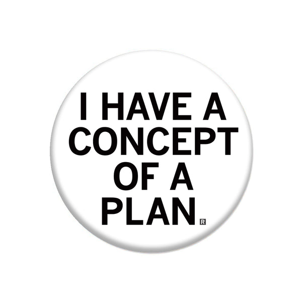 I Have a Concept of a Plan Button