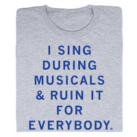 I Sing During Musicals