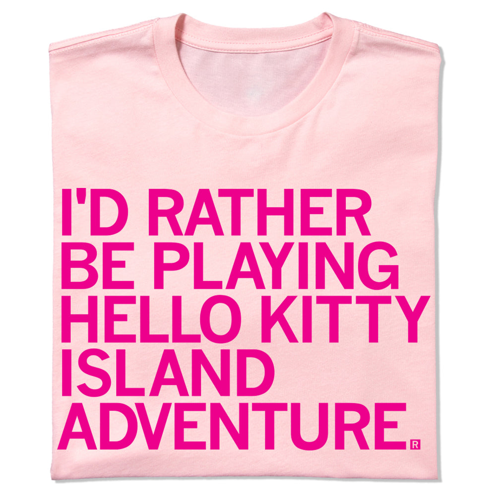 I'd Rather Be Playing Hello Kitty Island Adventure