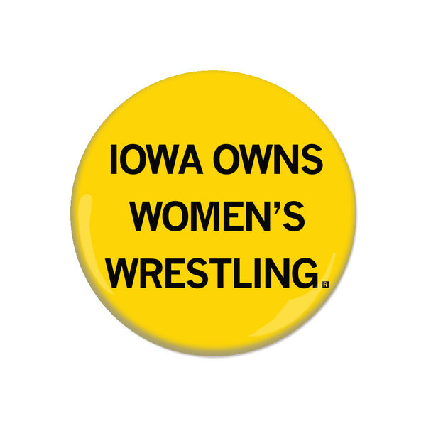 Iowa Owns Women's Wrestling Button