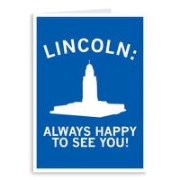 Lincoln: Always Happy To See You Greeting Card