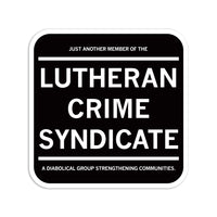 Lutheran Crime Syndicate Sticker