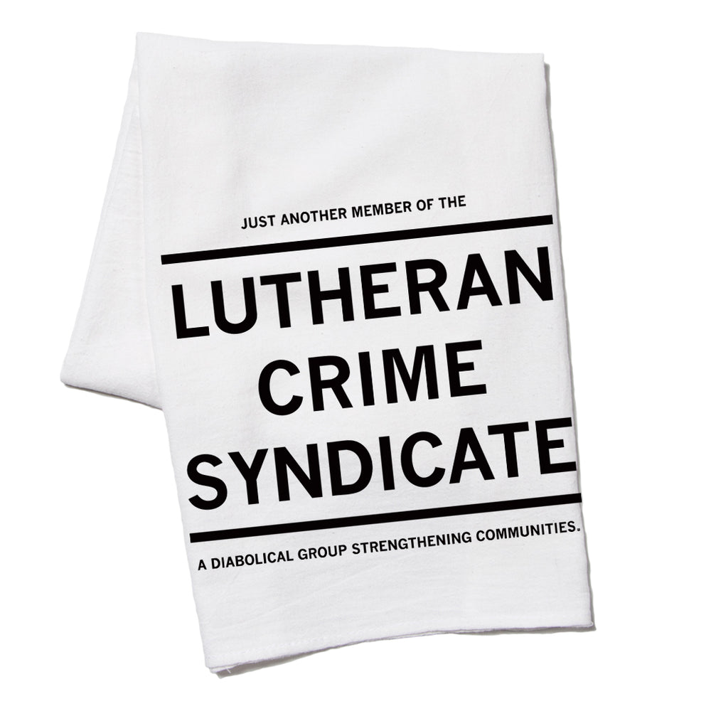 Lutheran Crime Syndicate Kitchen Towel