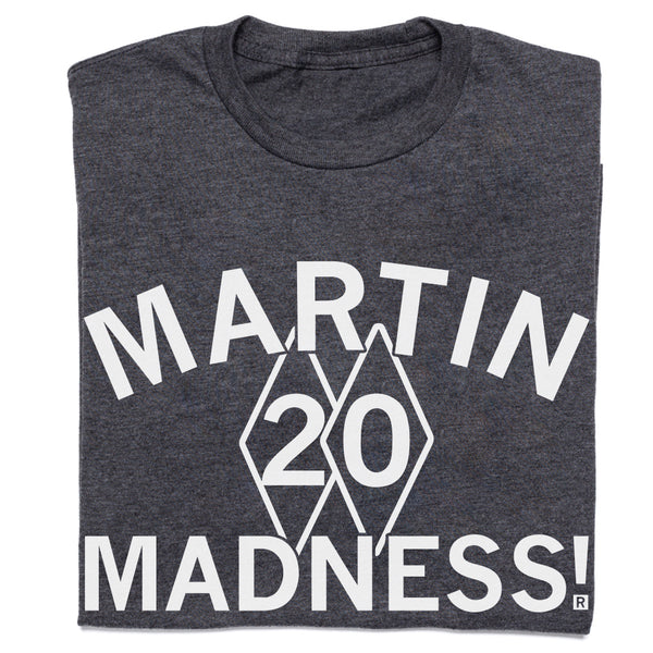Martin Madness